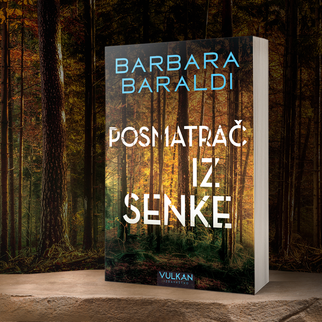 Novi triler Barbare Baraldi „Posmatrač iz senke“ uskoro u prodaji