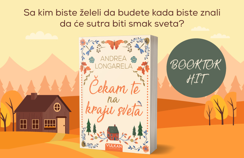 Roman o prvoj ljubavi i #BookTok hit – „Čekam te na kraju sveta“ Andree Longarele u prodaji