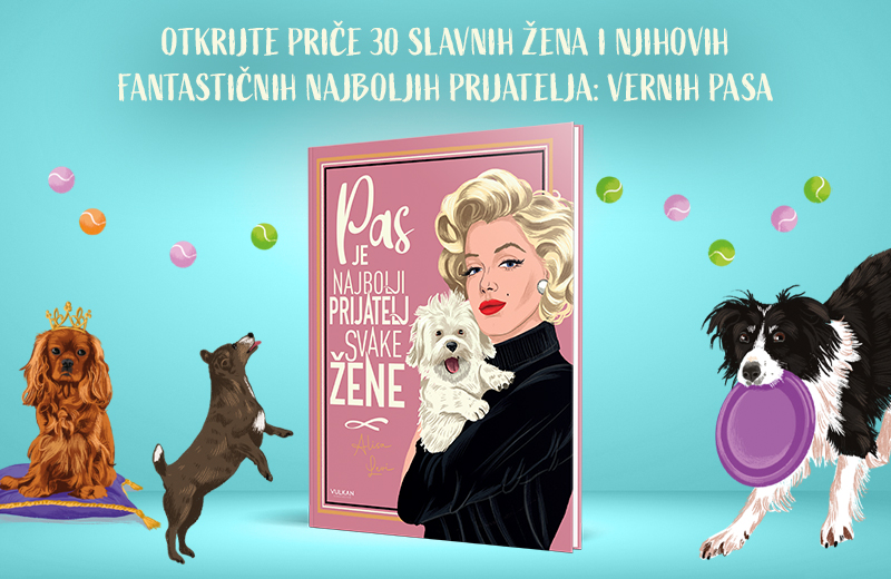 Inspirativne knjige za ljubitelje životinja: „Pas je najbolji prijatelj svake žene“ i „Iza svake sjajne žene krije se sjajna mačka“