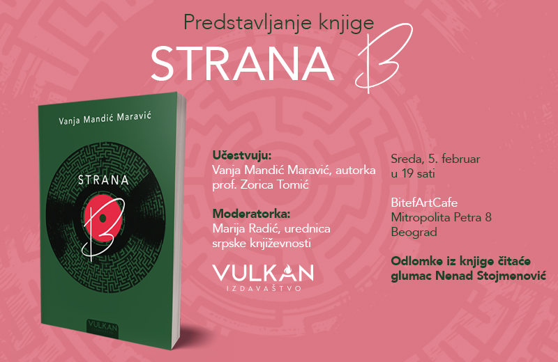 Predstavljanje romana „Strana B“ Vanje Mandić Maravić 5. februara