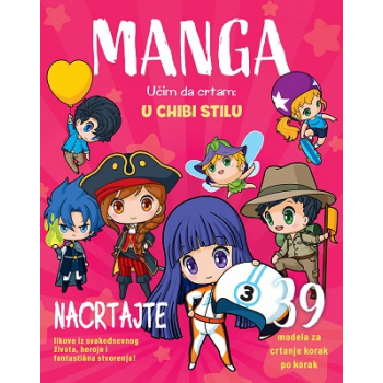 MANGA Učim da crtam: U CHIBI STILU